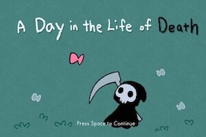 A Day in the Life of Death