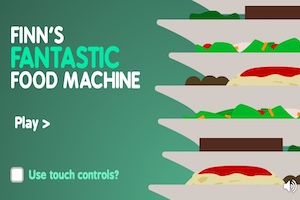 Finn’s Fantastic Food Machine